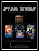 4 Pôsteres Pequenos da TRILOGIA GUERRA NAS ESTRELAS EDIÇÃO ESPECIAL (Star Wars)
