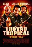 Pôster Pequeno do Filme TROVÃO TROPICAL