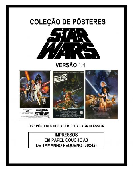 3 Pôsteres Pequenos da Saga de Filmes GUERRA NAS ESTRELAS (Star Wars) / VERSÃO 1.1