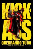 Pôster Pequeno do Filme KICK ASS : Quebrando Tudo / VERSÃO 8